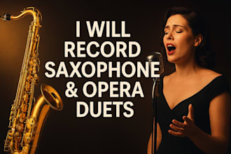 record soulful saxophone, opera, and vocal duets