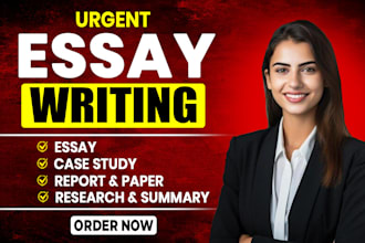 do essay writing, proposal, summary, case study, assignment