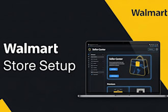 create your walmart store with fast approval support