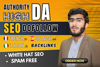 provide spanish es french fr italian it high da authority dofollow seo backlinks