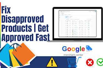 fix google merchant center disapproved products  optimize listings for approval