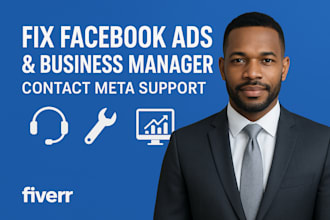 contact facebook support to fix ads and business manager issues