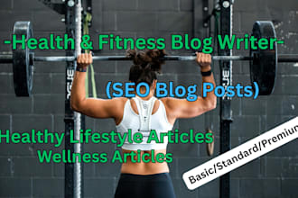 write SEO health and fitness blog posts