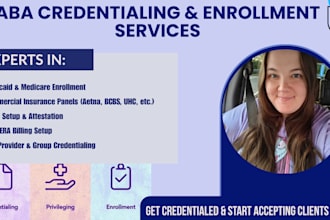 assist with credentialing, medicaid, and medicare enrollment, and billing setup