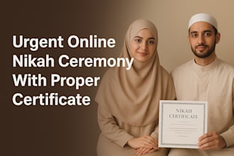facilitate sharia compliant urgent online nikah ceremony with proper certificate
