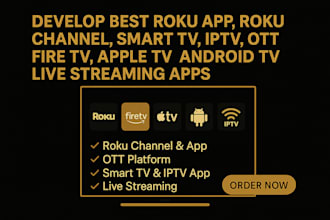 develop roku app, roku channel, smart TV, iptv, fire TV video live streaming app