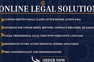 write a legally sound small claims letter before action to win your case fast