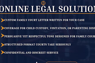 draft a persuasive family court letter for child custody or parenting disputes