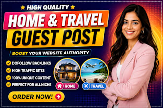 do high da guest post, home guest post , dofollow travel guest post