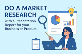 do deep market research for your business or product