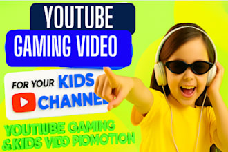youtube gaming video promote, kids video promotion to active worldwide audience