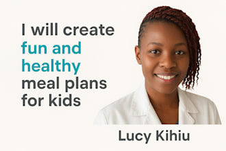 create kids healthy meal plans and nutrition guidance