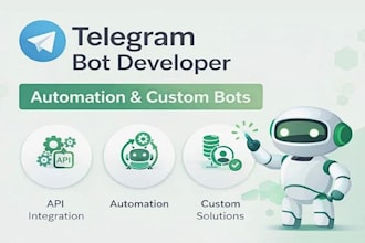 develop custom telegram bots and automation systems with API integration