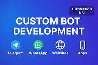 create bots for telegram, websites, apps, whatsapp, telegram group or channel