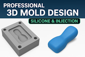 design professional 3d molds for silicone, injection molding, or 3d printing