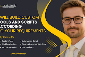 build custom tools and scripts according to your requirements