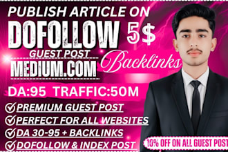 publish article on medium,com dofollow guest post,seo premium guest post service