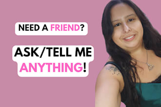 be a friend who gives mentoring and advice