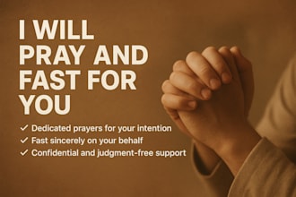pray and fast for you
