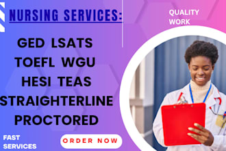 do ged, toefl, wgu, hesi, lsats, teas, and straighterline proctored