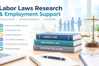 do assigned labor laws research, employment, industrial relations, case briefs