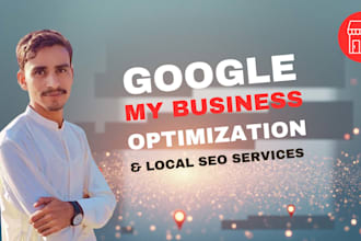 optimize your google my business and improve  local SEO