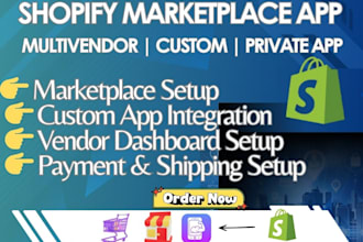 build a custom shopify marketplace app multivendor store or private shopify app