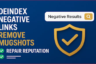 deindex negative link, remove mugshot and repair online reputation