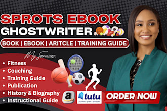 write sports ebook, article, nba, soccer training guide, instructional manuals