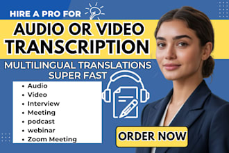 do audio or video to text transcription for medical, meeting, legal or seminar