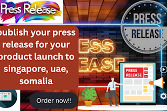 publish your press release for your product launch to singapore, uae, somalia