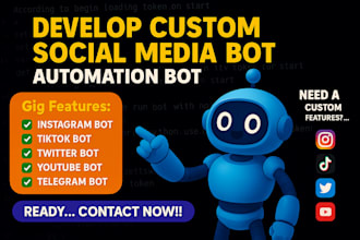 build tiktok bot, youtube bot, instagram bot, twitter x bot, facebook bot