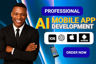 develop ai andriod and ios app development mobile app development