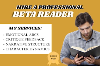beta read your manuscript, provide constructive  feedback