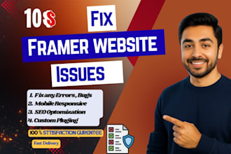 help you fix issues, errors and bugs on your framer website