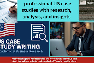 write professional US case studies with research, analysis, and insights