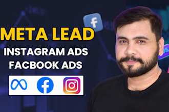 run and manage facebook ads campaign, instagram promotion, and meta lead