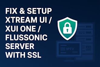 fix  and setup your server xtream UI xui one flussonic with SSL security setup