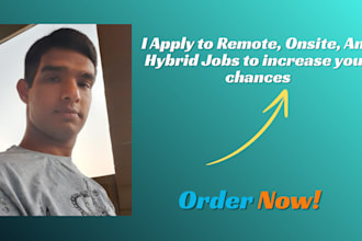 apply to remote, onsite, and hybrid jobs to increase your chances