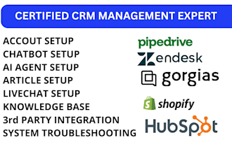 setup gorgias zendesk freshdesk hubspot commslayer pipedrive shopify CRM expert