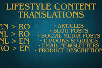 translate lifestyle content in english, romanian, and dutch