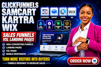 design clicksfunnels, samcart, kartra sales funnels, vsl pages, wix landing page
