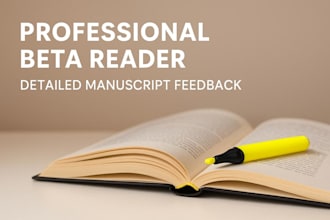 be your honest and supportive beta reader for your book
