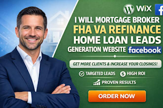 mortgage broker fha VA refinance home loan leads generation website fb ads