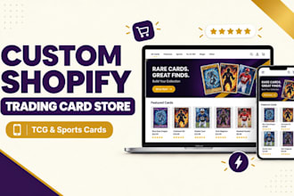design a custom shopify trading card store for tcg and sports cards