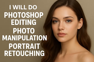 do photoshop editing, photo manipulation and portrait retouching