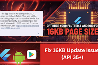 fix 16kb page size error and update your flutter or android app to API 35