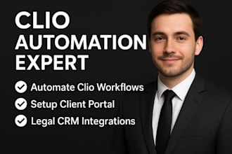 setup clio automation workflow integration to streamline your legal firm