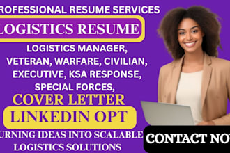 write a veteran logistics manager ksa civilian, executive special forces resume