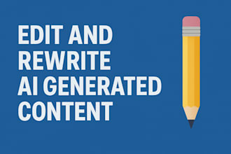 edit and rewrite ai generated content into natural human style